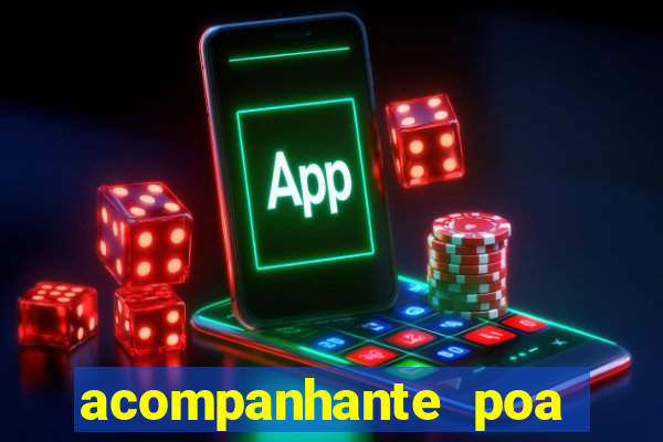 acompanhante poa zona sul